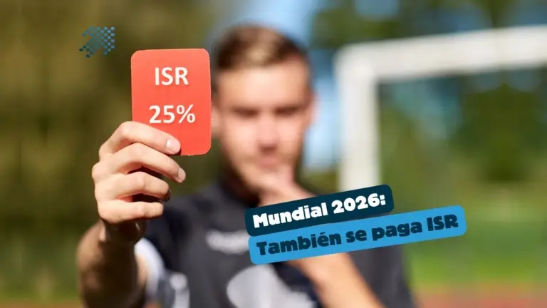 Mundial 2026: también se paga ISR
